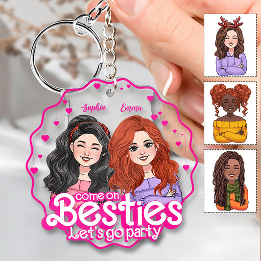 Kommt schon, ihr Besties, lasst uns feiern gehen! – Geschenk für Freunde – Personalisierter transparenter Schlüsselanhänger