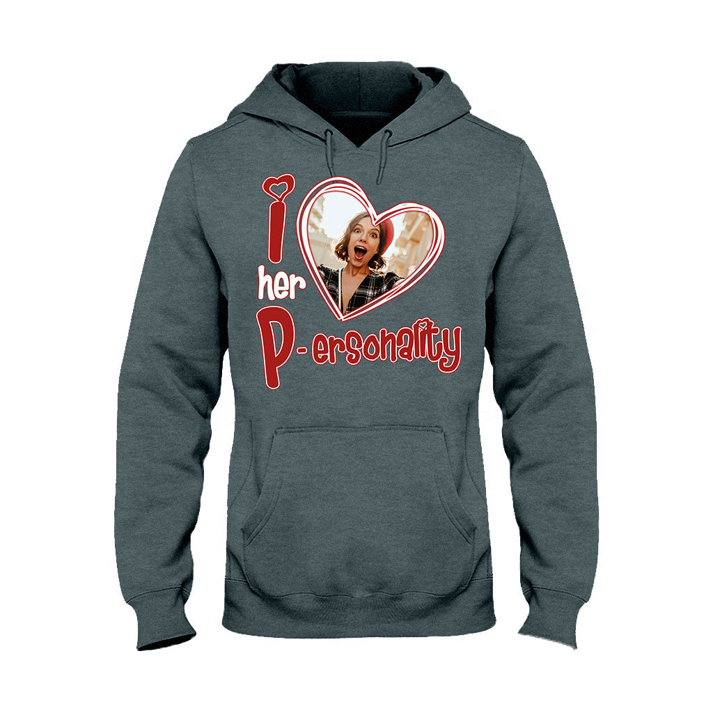 I Love Her Personality I Love his Dedication Any Photo Upload - Personalized Couple T-shirt And Hoodie