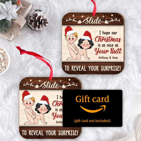 I Hope Our Christmas Is As Nice As Your Butt - Personalized Couple 2 Layered Piece Ornament