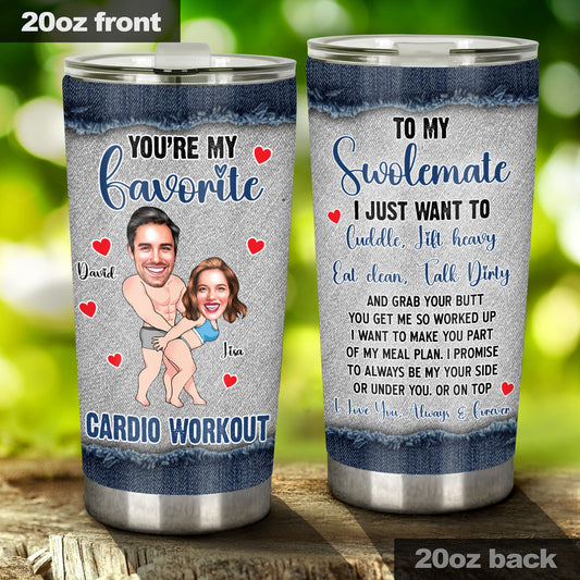 You Are My Favorite Cardio Workout - Personalized Couple Tumbler
