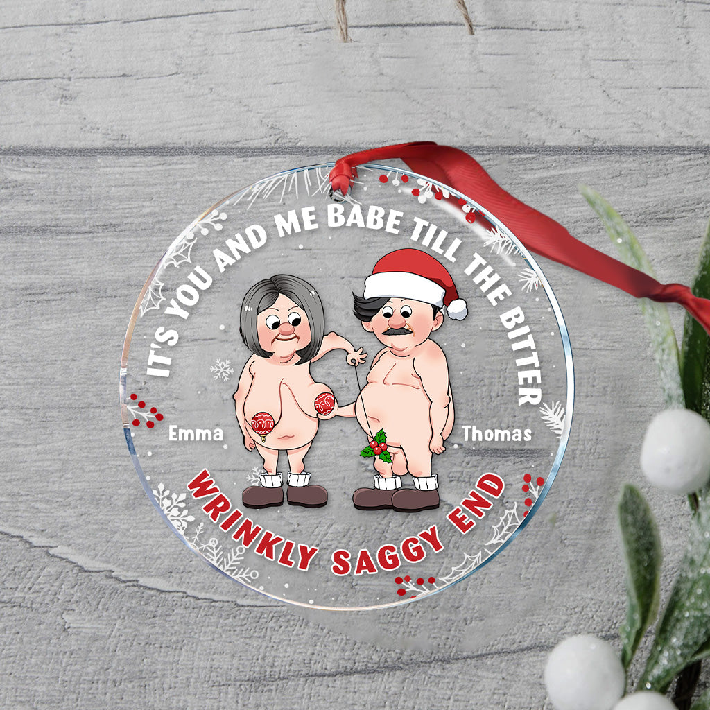 The Bitter Wrinkly Saggy End - Personalized Couple Transparent Ornament