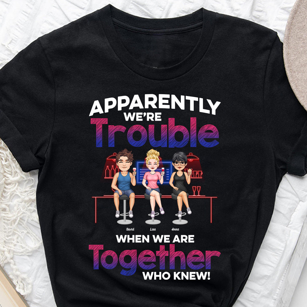 Anscheinend sind wir zusammen nur Ärger – personalisiertes Bestie-T-Shirt & Hoodie