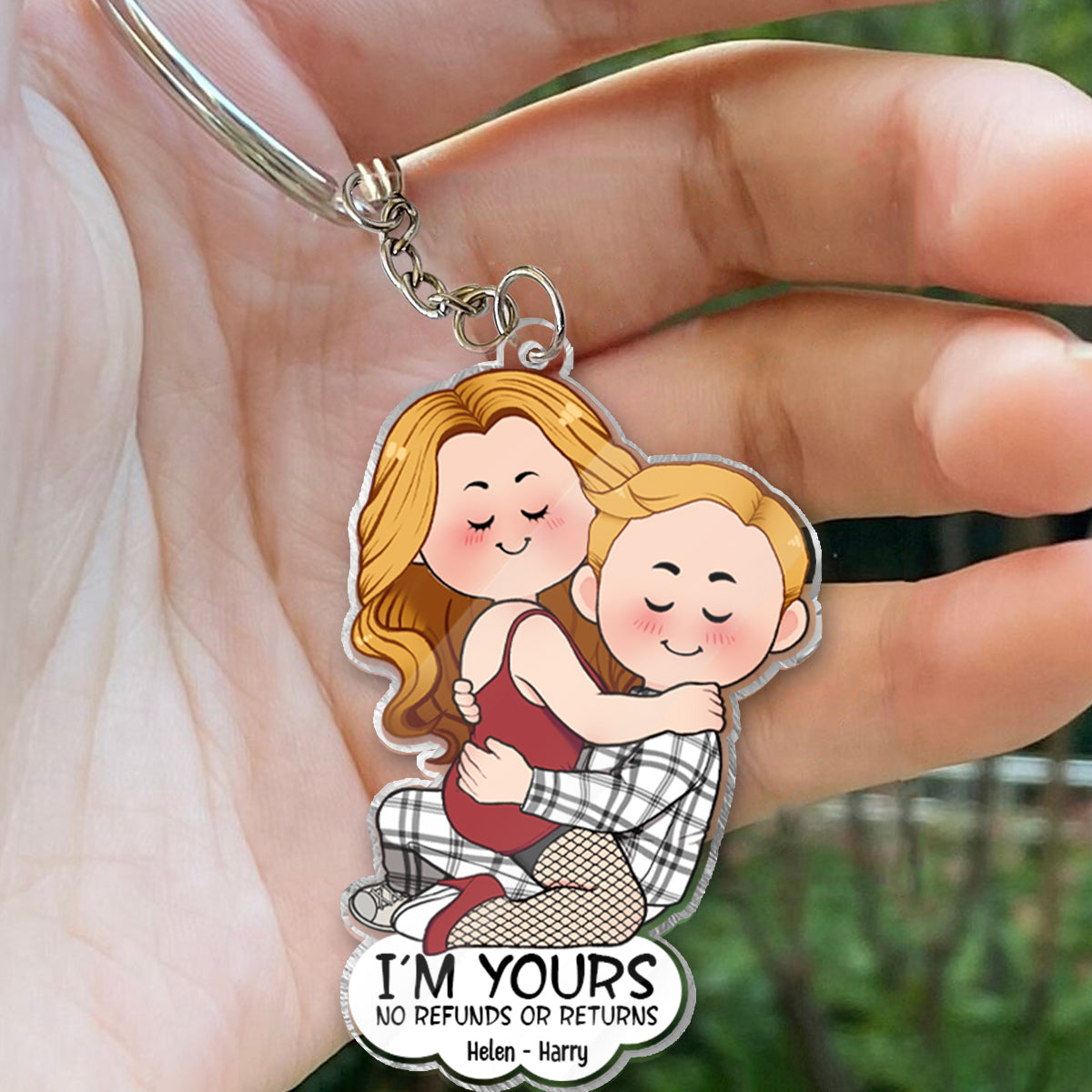 I'm Yours No Refunds Or Returns - Personalized Couple Transparent Keychain