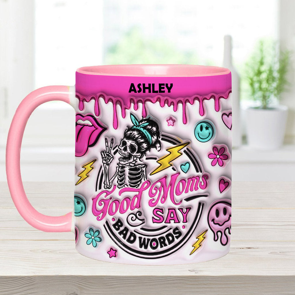 Good Moms Says Bad Words - Personalized Mother Accent Mug