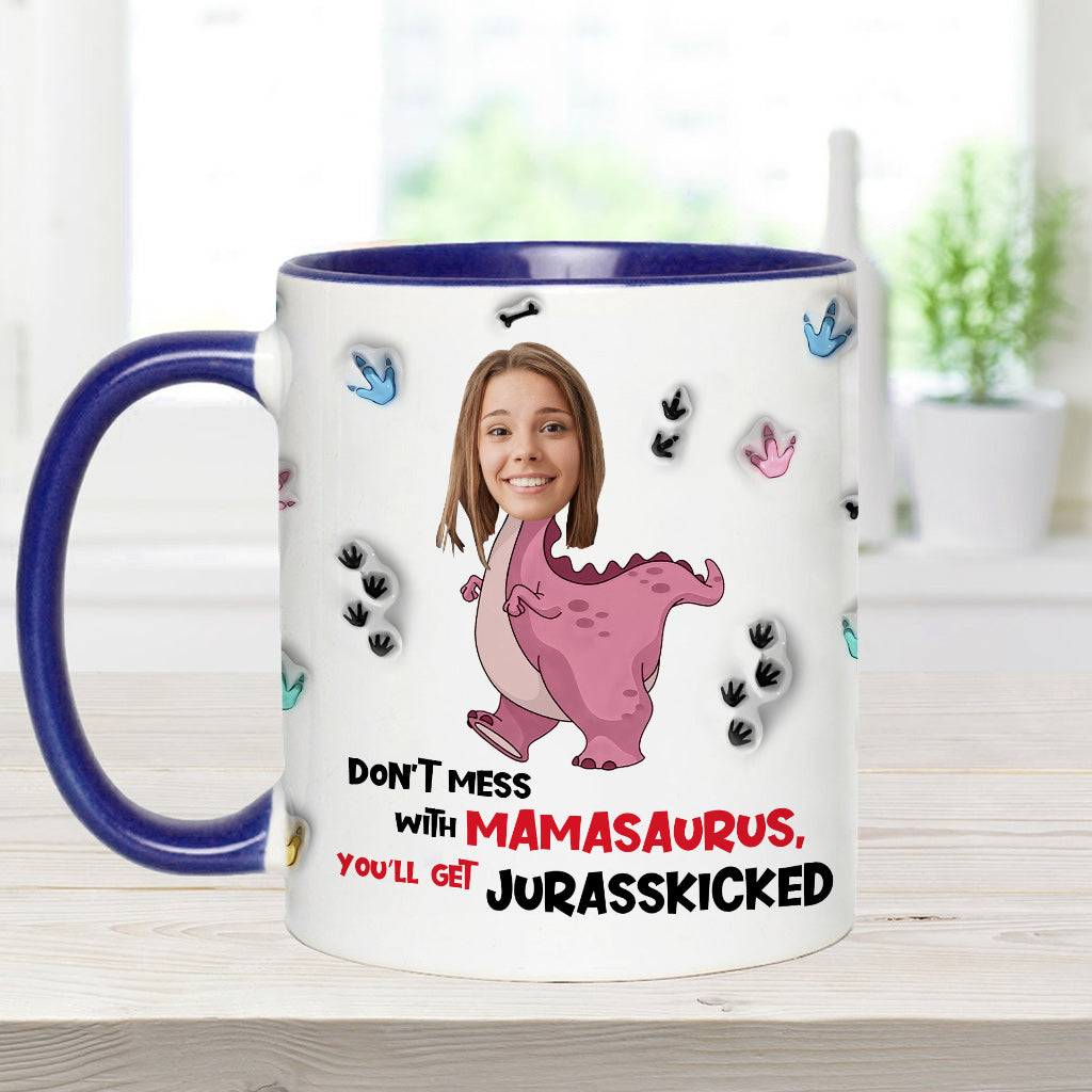 Don't Mess With Mamasaurus Jurasskicked - Personalized Mother Accent Mug