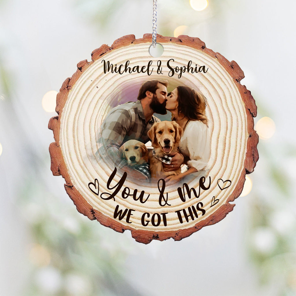 You & Me We Got This - Personalized Couple Ornament