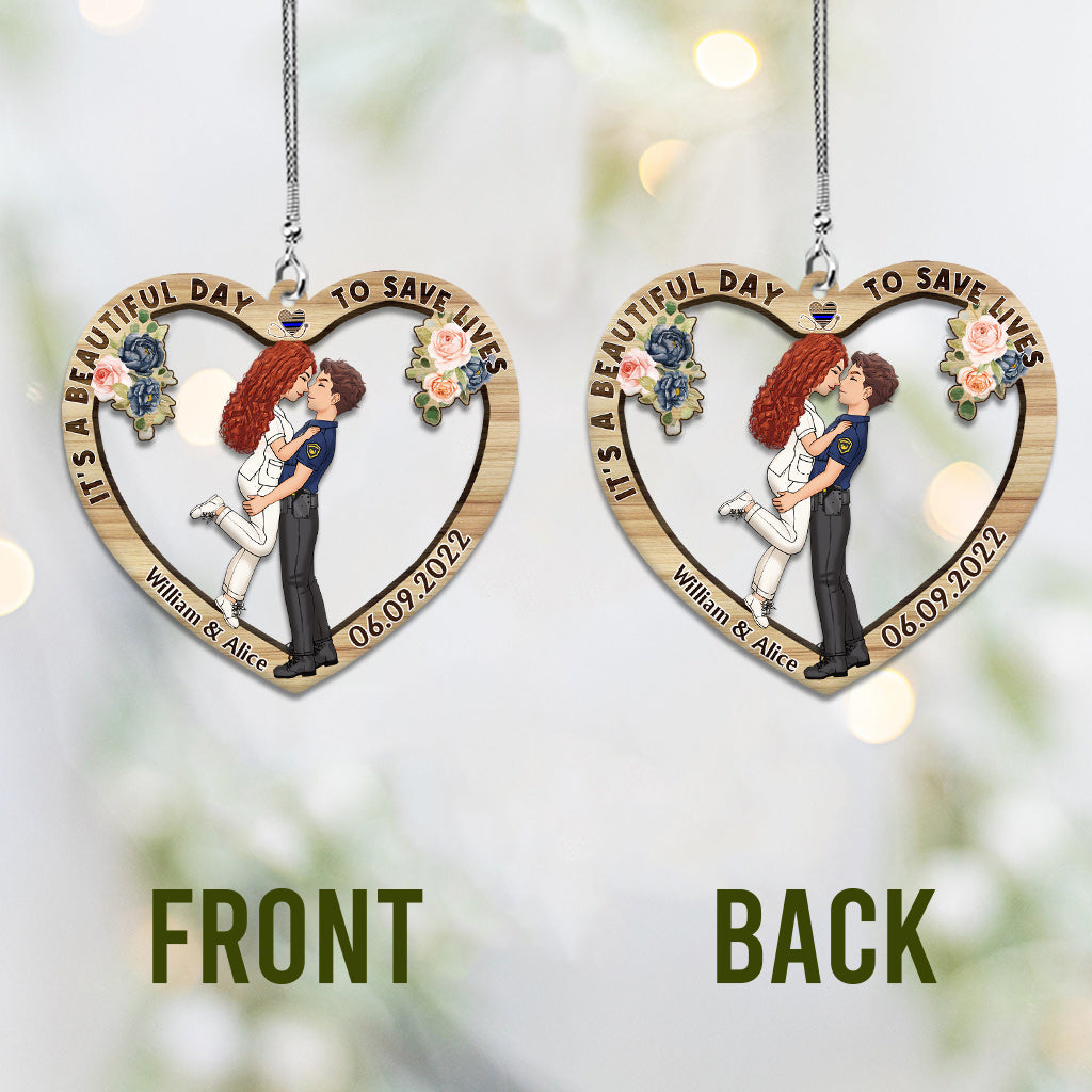 It’s A Beautiful Day To Save Lives - Personalized Couple Car Ornament