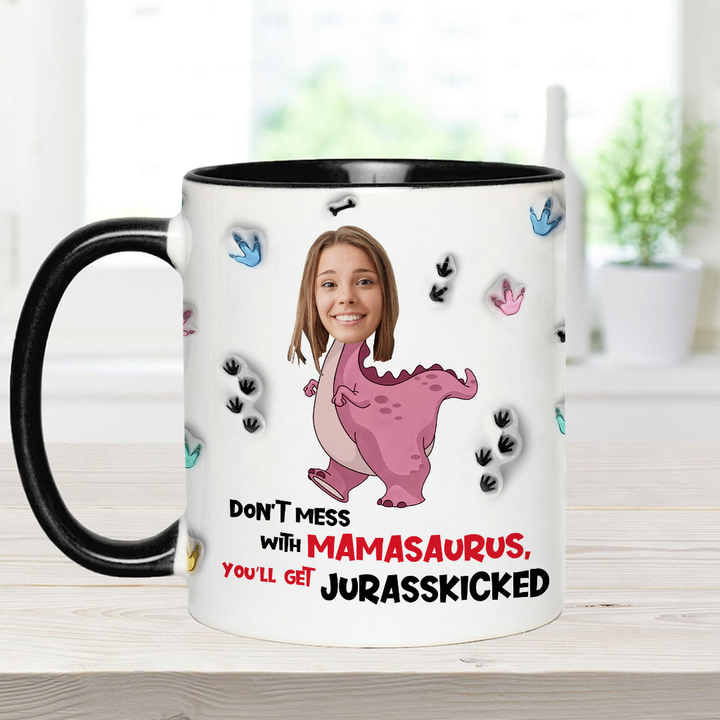 Don't Mess With Mamasaurus Jurasskicked - Personalized Mother Accent Mug