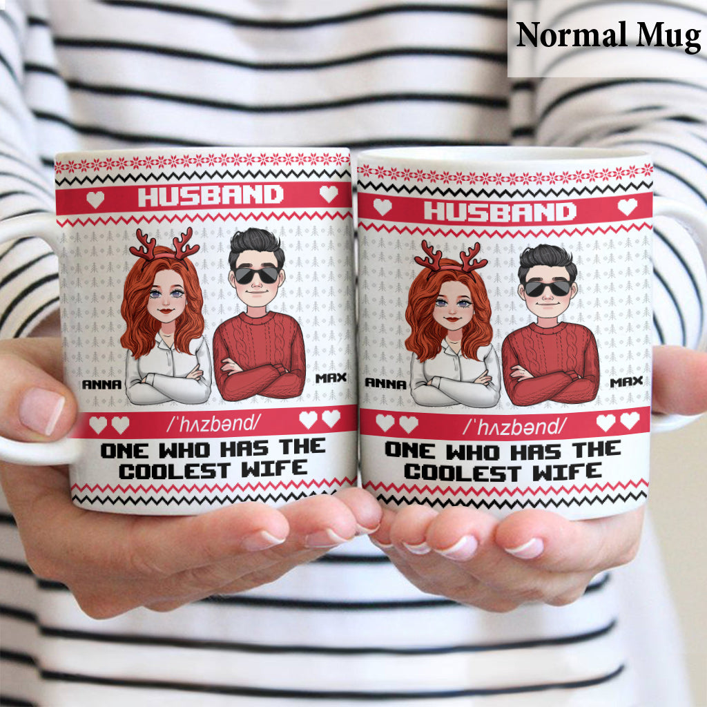 Husband Who Has The Coolest Wife - Personalized Couple Mug
