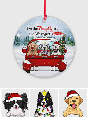 On The Naughty List & I Regret Nothing - Personalized Dog Ornament