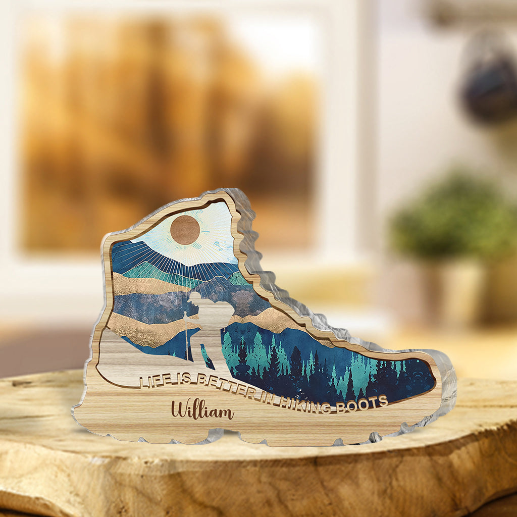 Life Is Better In Hiking Boots - Personalized Hiking Custom Shaped Acrylic Plaque