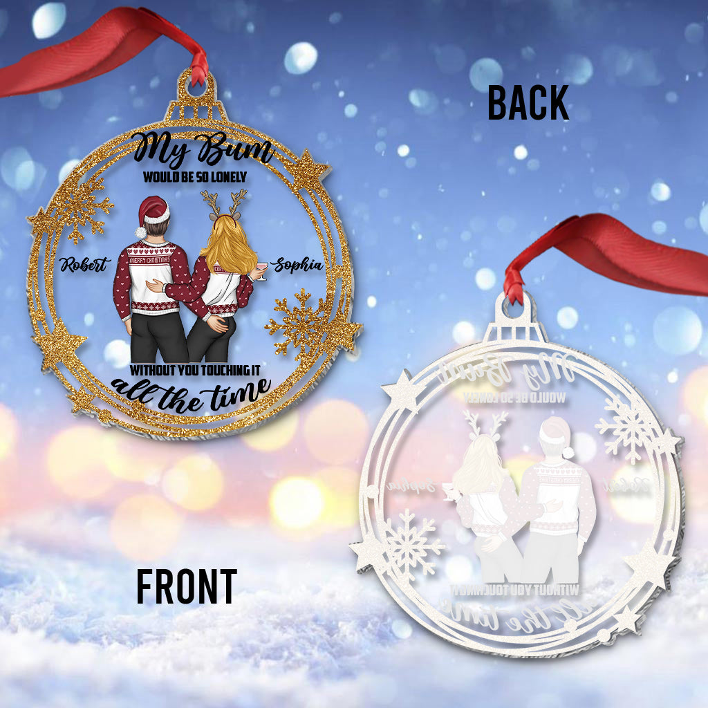 Touch My Bum - Personalized Couple Transparent Ornament