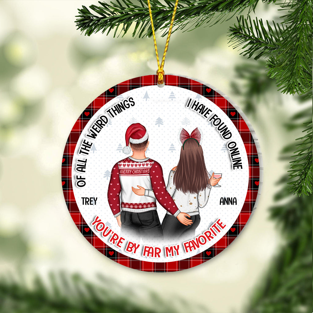 Of All The Weird Things I Have Found Online - Personalized Couple Ornament