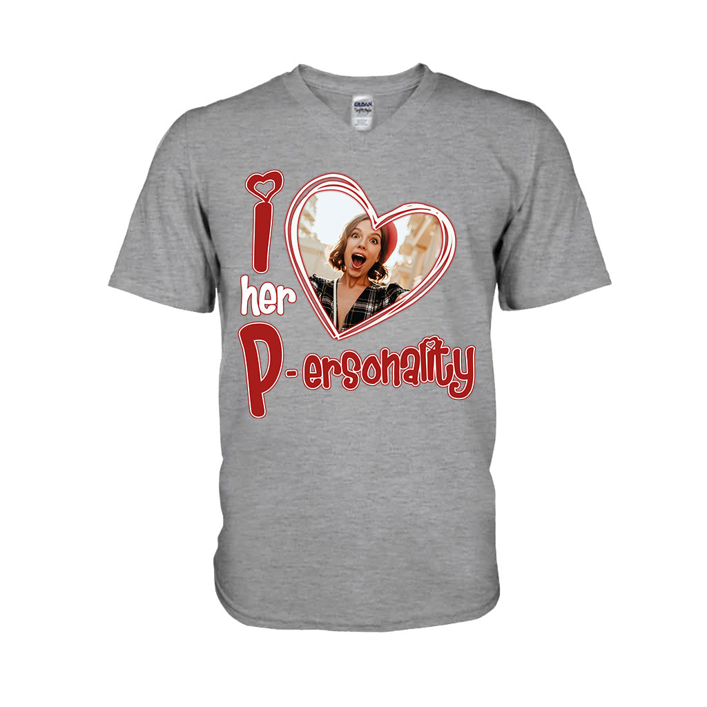 I Love Her Personality I Love his Dedication Any Photo Upload - Personalized Couple T-shirt And Hoodie