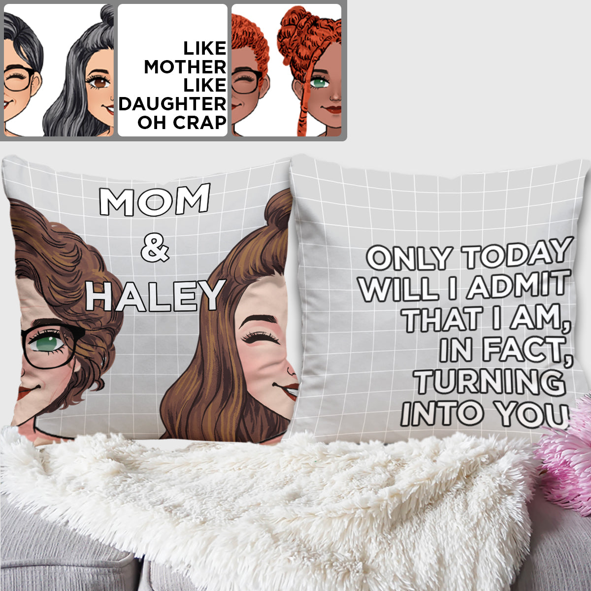 Turning Into My Mom Dad Like Mother Father Like Daughter Son - Personalized Mother Throw Pillow