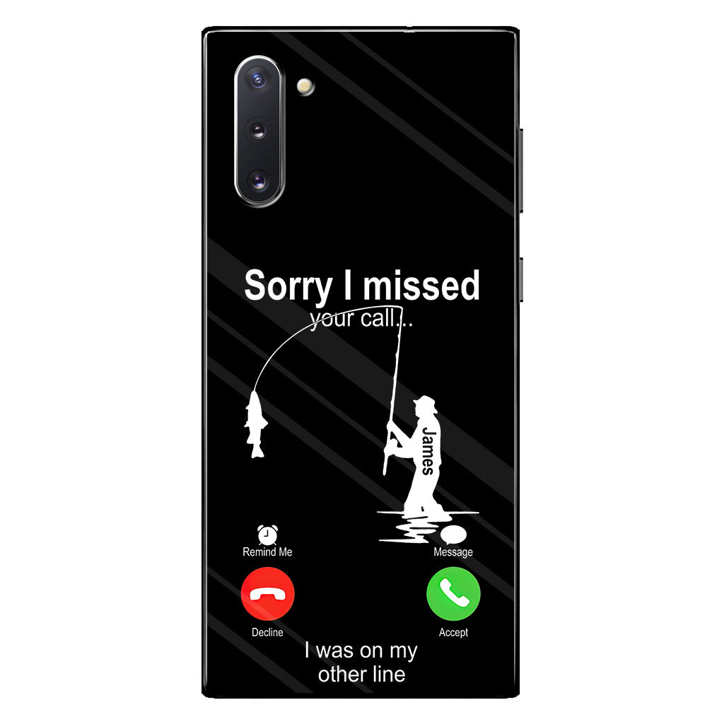 Sorry I Missed Your Call I Was On The Other Line - Personalized Fishing Clear Phone Case