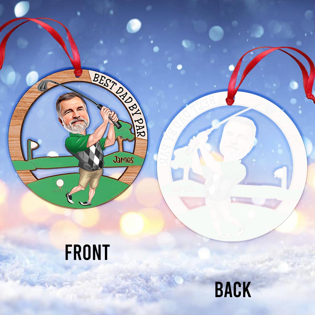 Best Dad By Par - Golf gift for dad, husband, boyfriend, him - Personalized Transparent Ornament