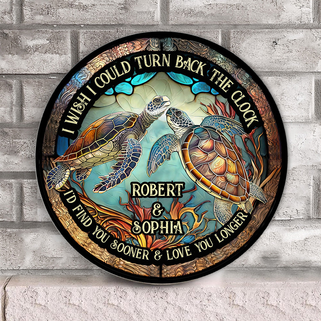 Turn Back The Clock - Personalized Turtle Round Wood Sign
