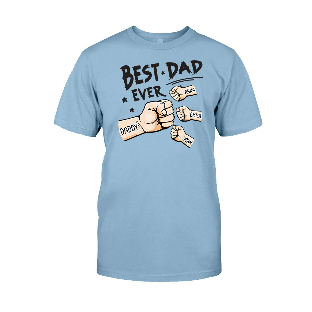 Best Dad Ever - Personalized Father T-shirt And Hoodie