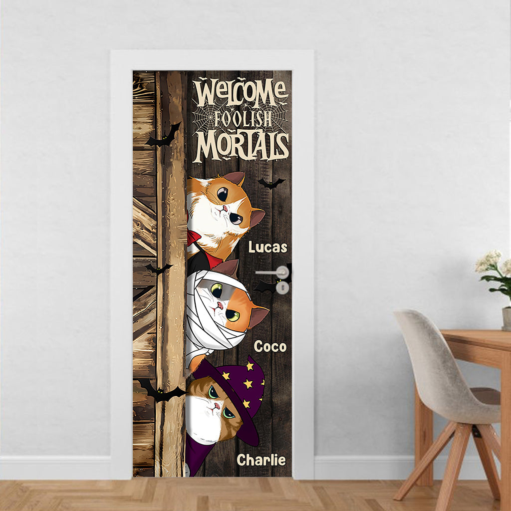 Welcome Foolish Mortals - Personalized Cat Door Sticker