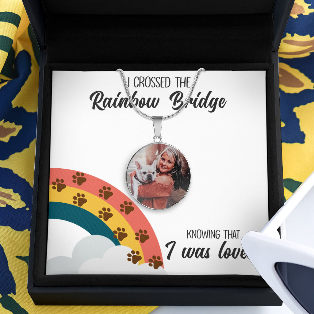 J'ai traversé le pont arc-en-ciel - Cadeau pour les amoureux des chiens, ceux qui ont perdu leur chat ou leur chien - Collier pendentif rond personnalisé