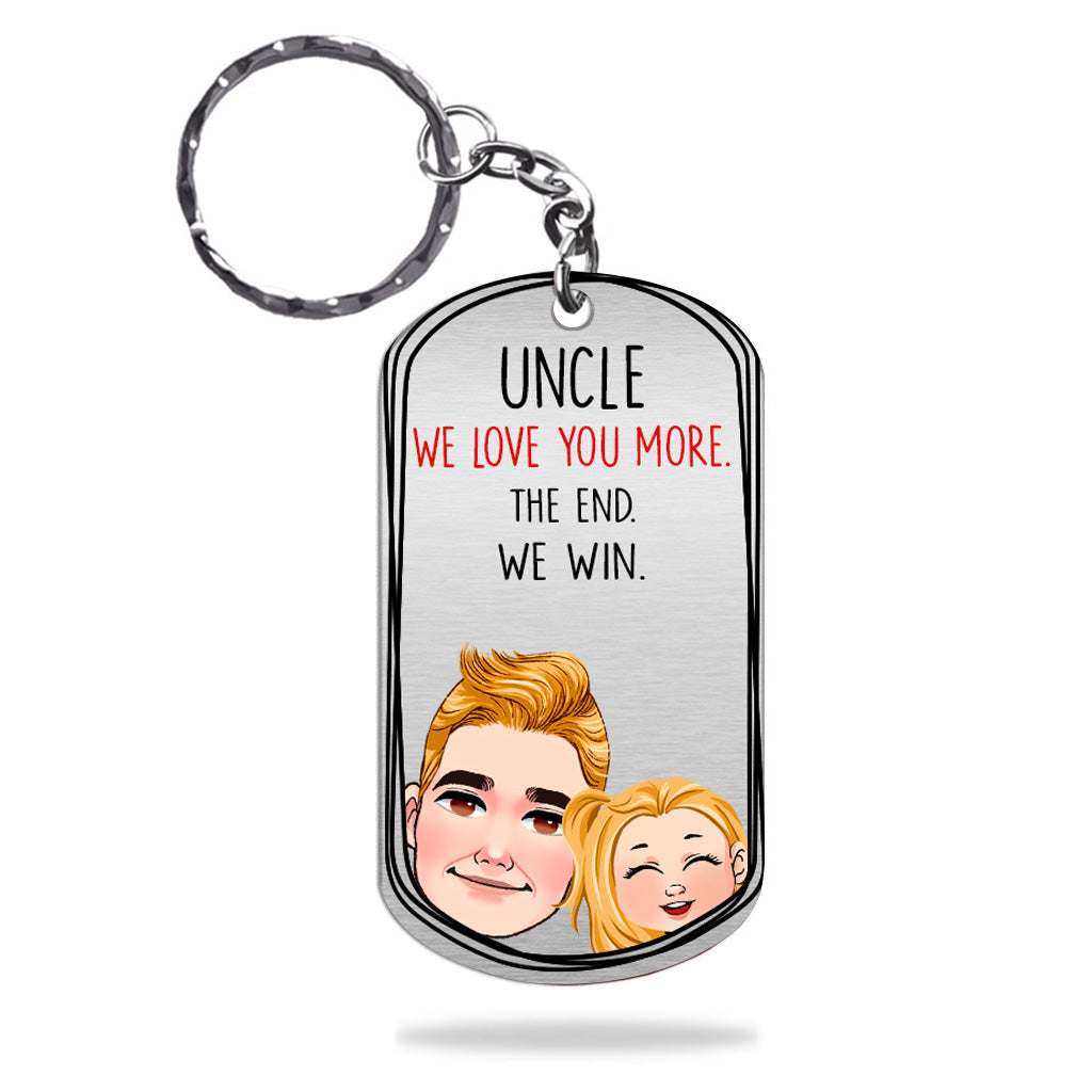 Dad I Love You More - Gift for dad, grandma, grandpa, mom, uncle, aunt - Personalized Stainless Steel Keychain