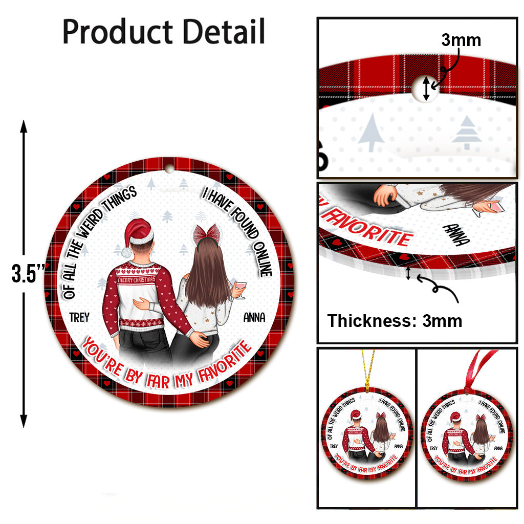 Of All The Weird Things I Have Found Online - Personalized Couple Ornament