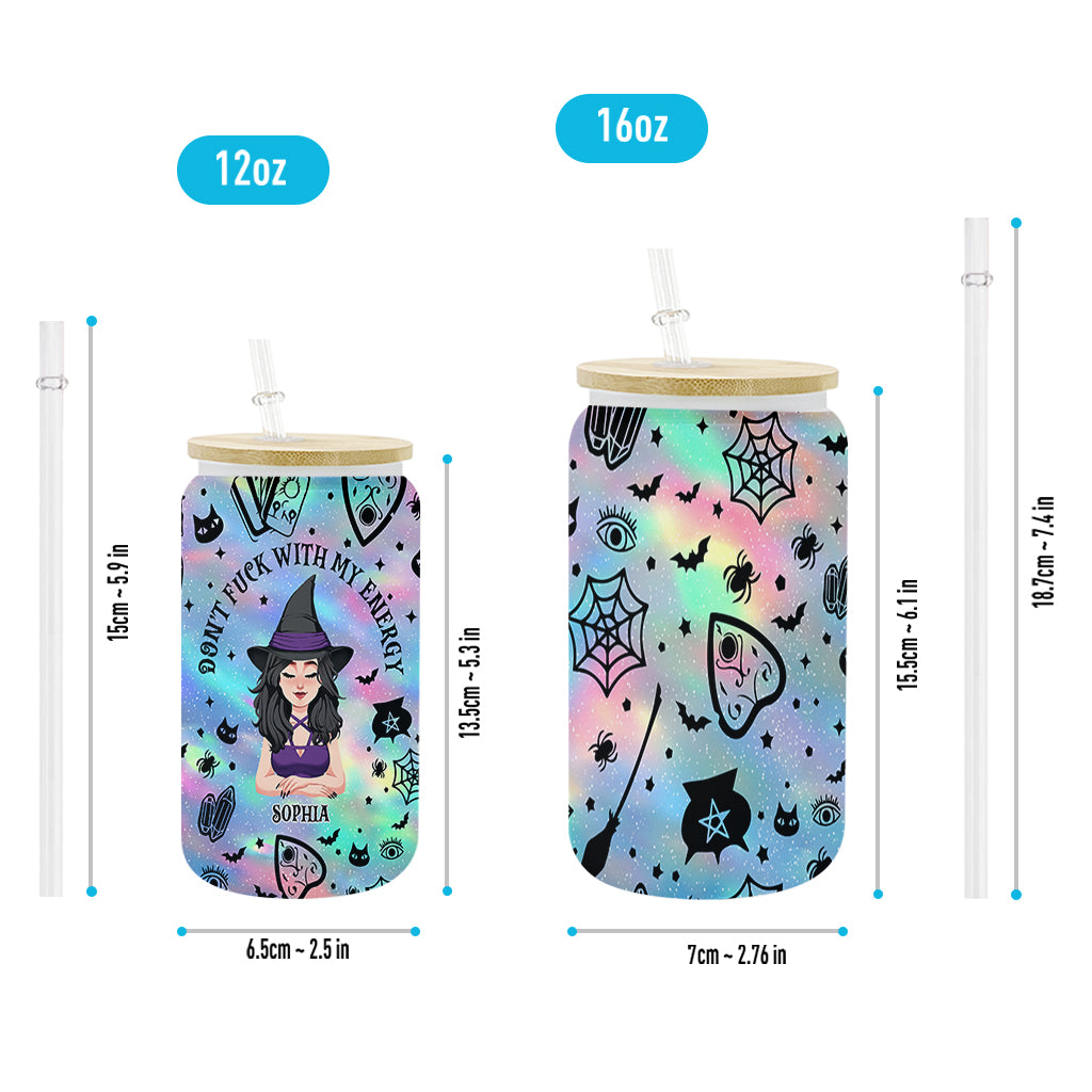 Don't F With My Energy - Personalized Witch Can Glass