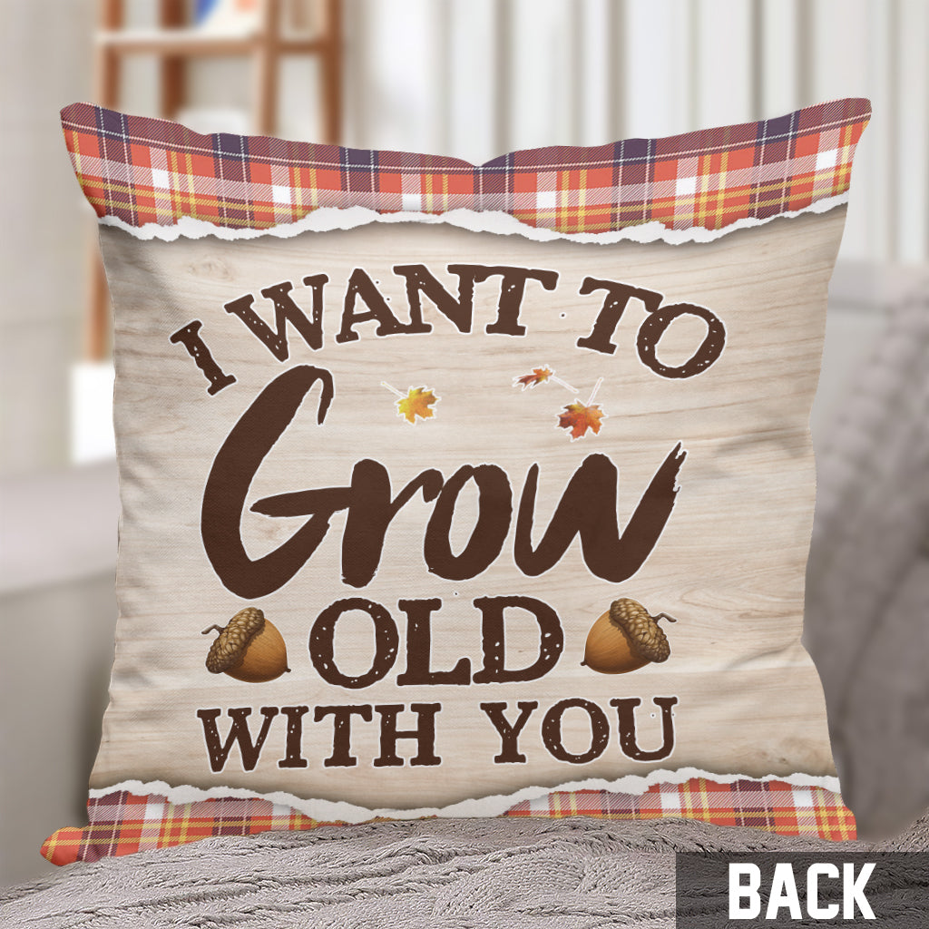 I Want To Grow Old With You - Personalized Couple Throw Pillow