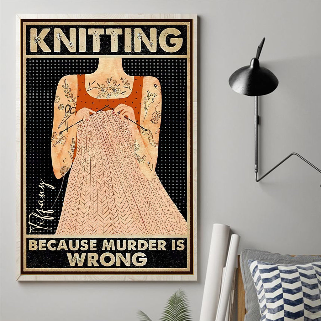 Tricoter parce que le meurtre est mal - Toile et affiche de tricot personnalisées