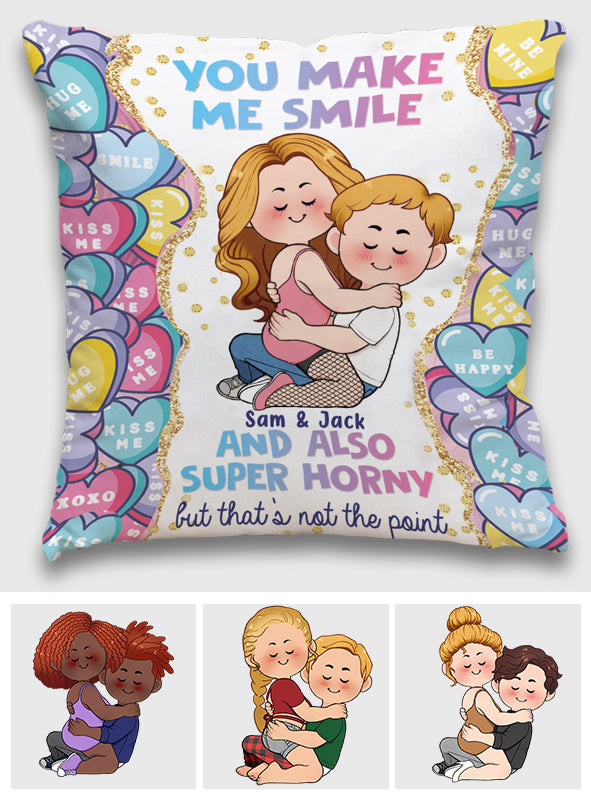 You Make Me Smile And Also Super Horny - Personalized Couple Throw Pillow