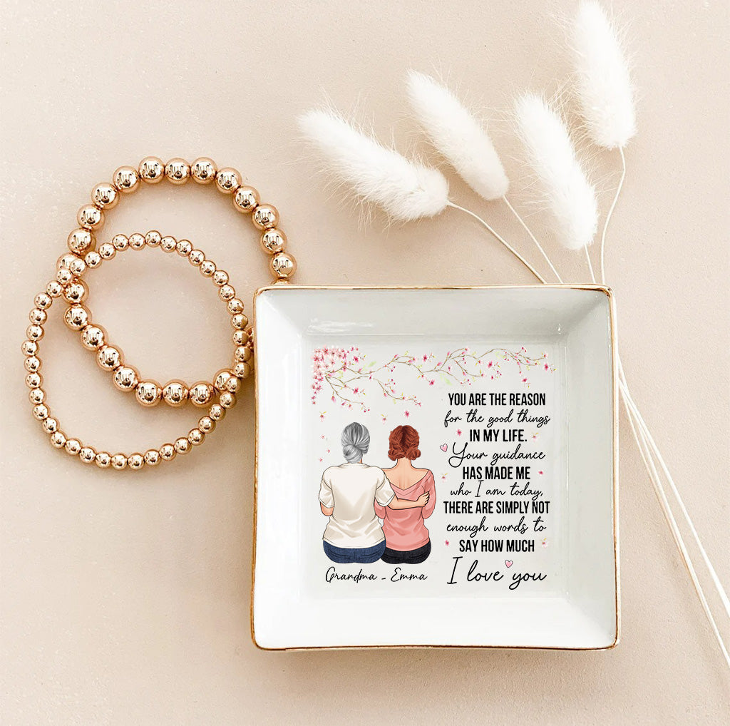You Are The Reason - Gift for mom, grandma - Personalized Jewelry Dish