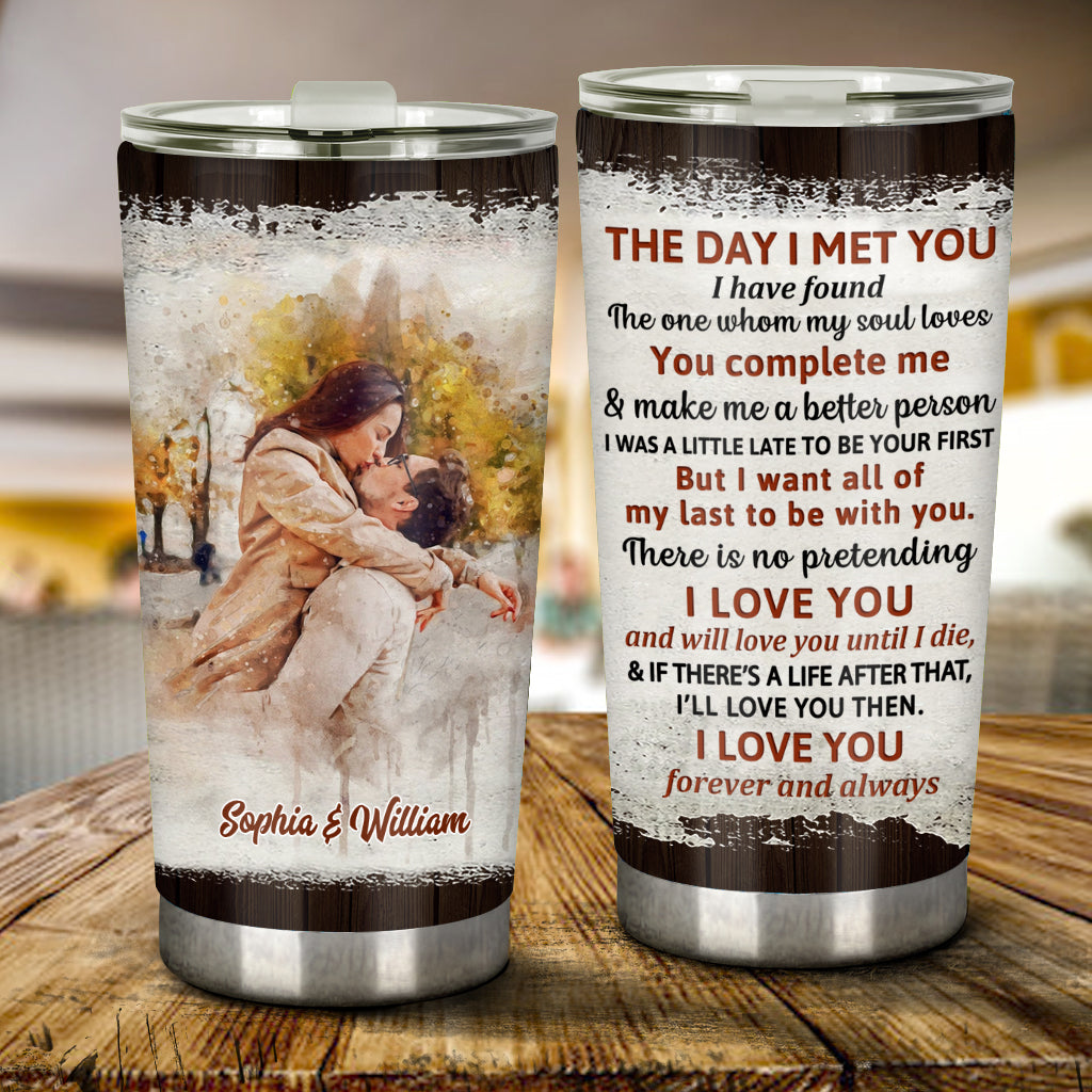 The Day I Met You - Personalized Couple Tumbler