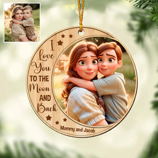 I Love You To The Moon And Back - Gift for mom - Personalized Ornament