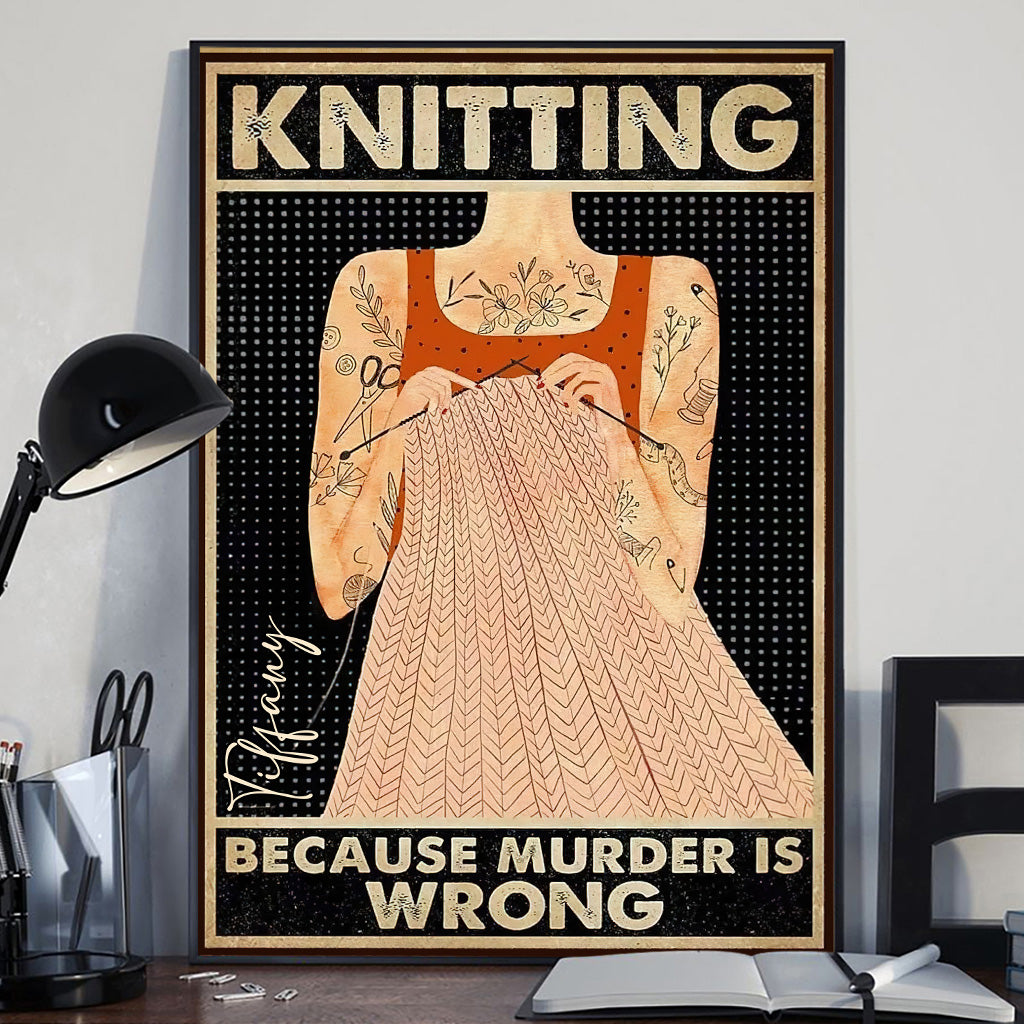 Tricoter parce que le meurtre est mal - Toile et affiche de tricot personnalisées