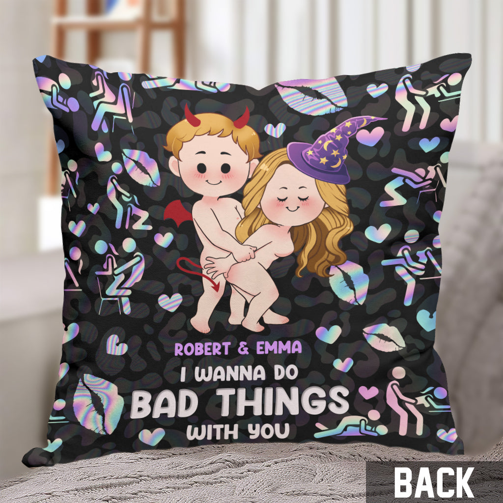 I Wanna Do Bad Things With You - Personalized Couple Throw Pillow