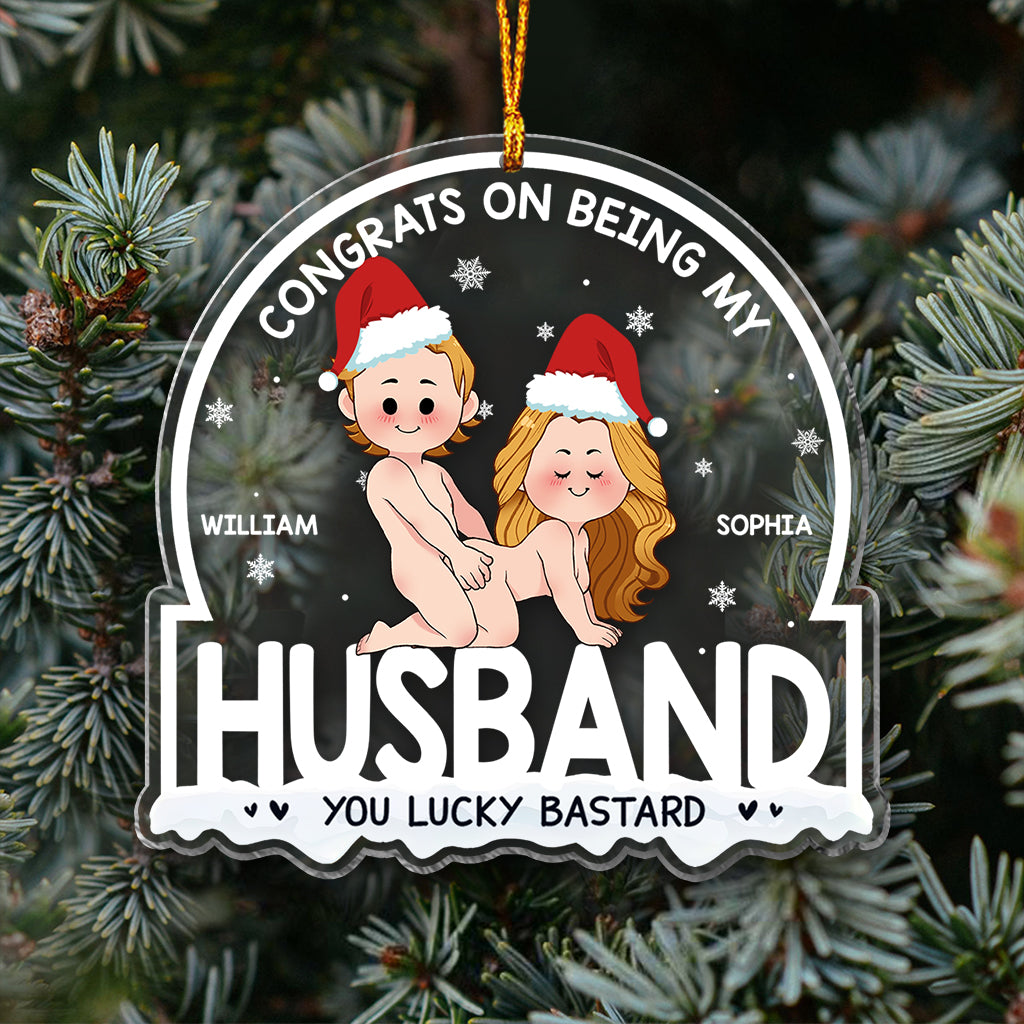 Congrats On Being My Husband - Personalized Couple Transparent Ornament