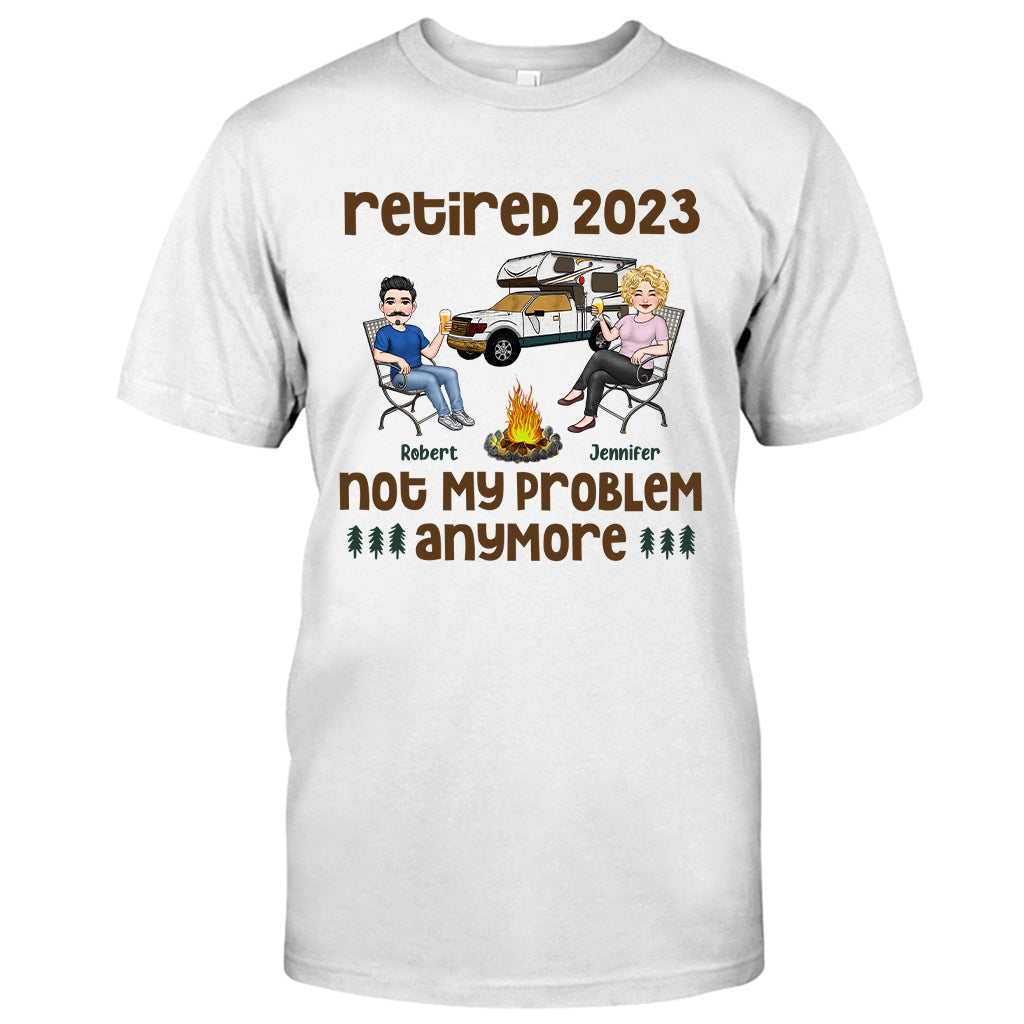 No My Problem Anymore - Personalized Retired T-shirt & Hoodie