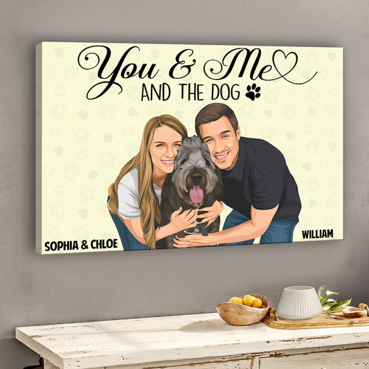 You & Me And The Dogs - Personalized Couple Canvas And Poster