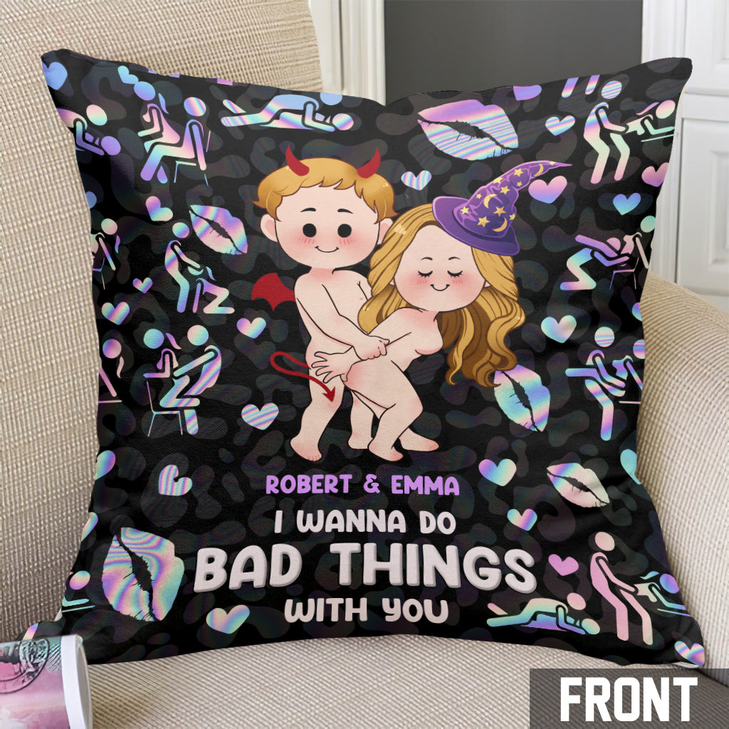 I Wanna Do Bad Things With You - Personalized Couple Throw Pillow