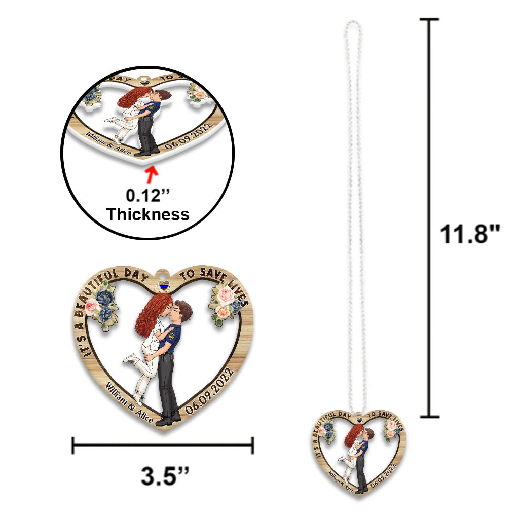It’s A Beautiful Day To Save Lives - Personalized Couple Car Ornament