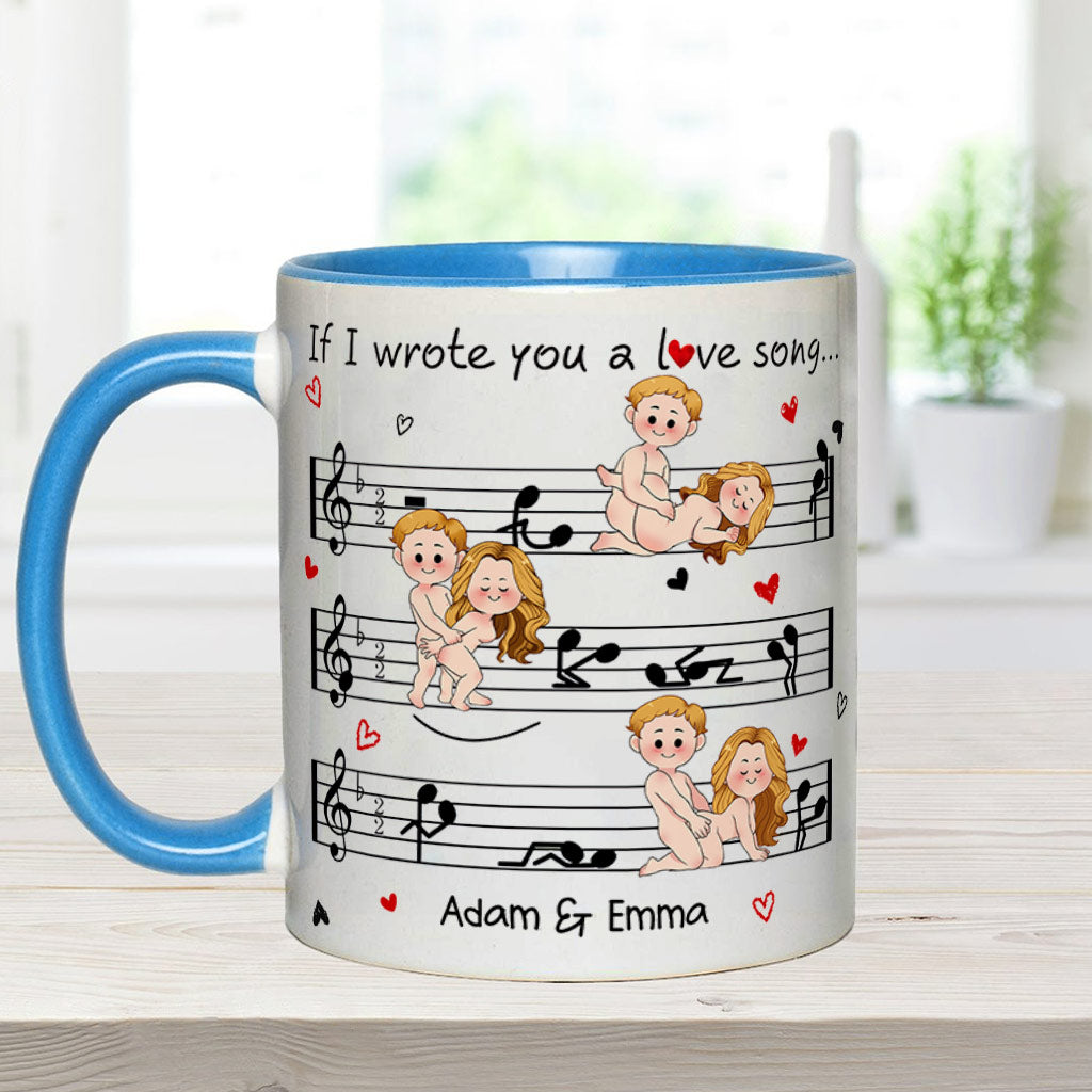 If I Wrote You A Love Song - Personalized Couple Accent Mug