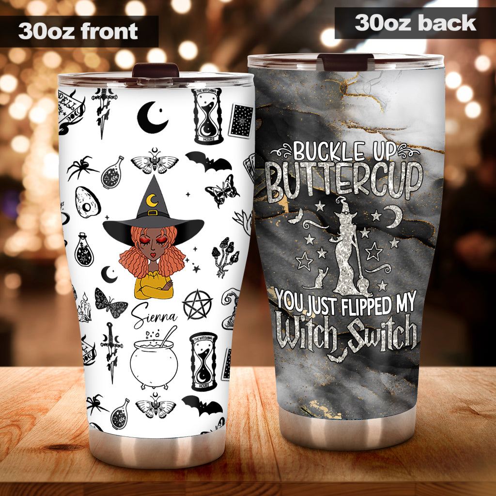 Buckle Up Buttercup - Personalized Witch Tumbler