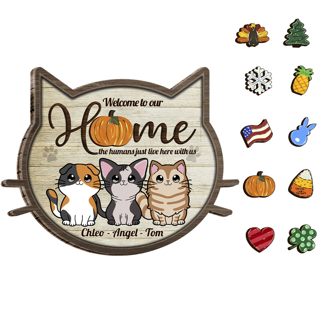 Welcome To Our Home - Personalized Cat Interchangeable Wood Sign