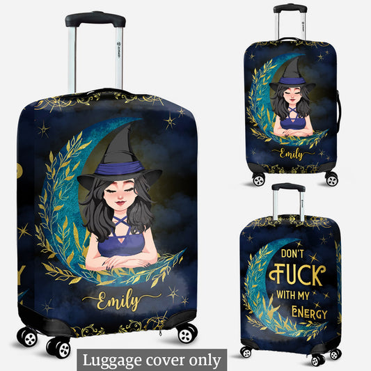 Don't F With My Energy - Personalized Witch Luggage Cover
