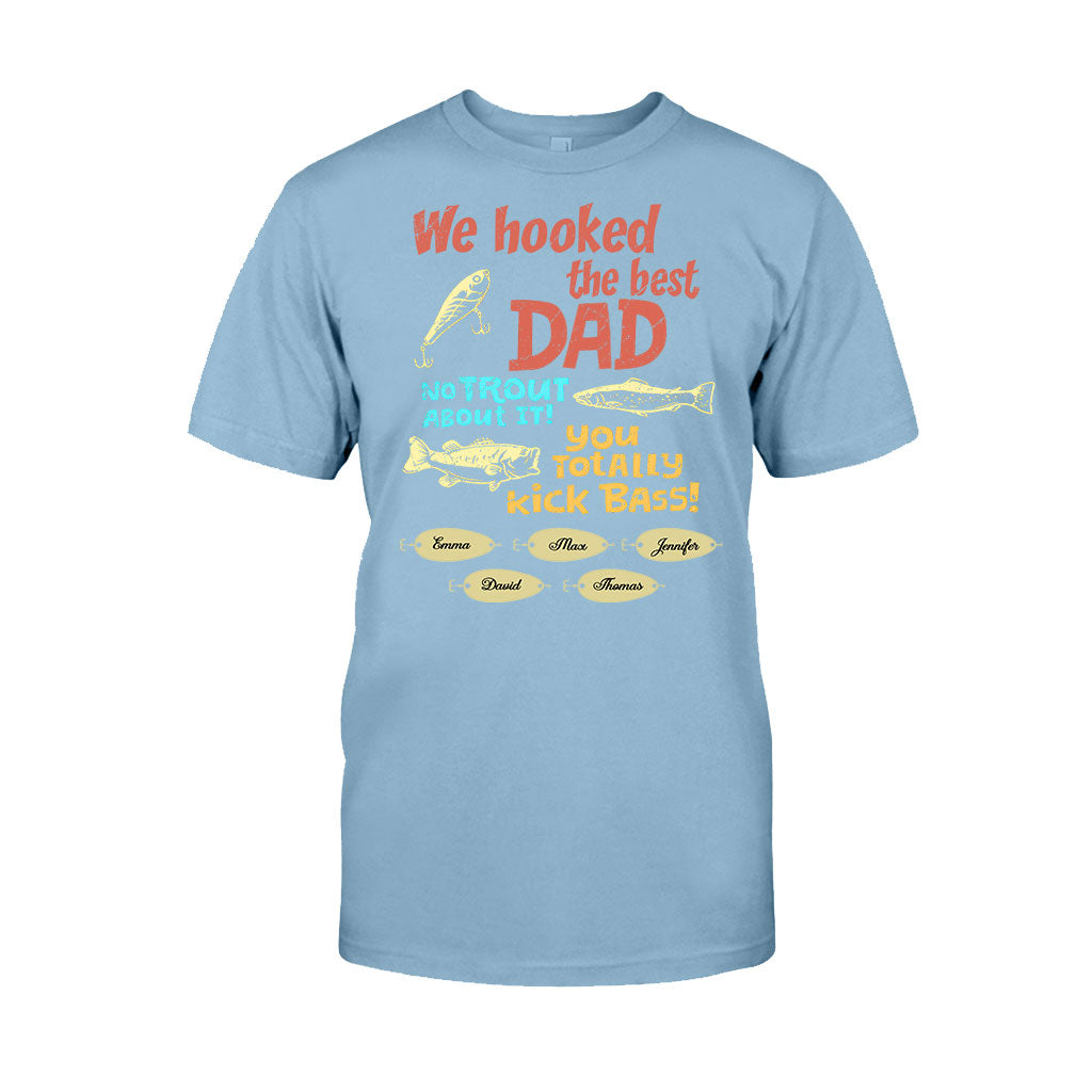 We Hooked The Best Dad - Personalized Fishing T-shirt & Hoodie