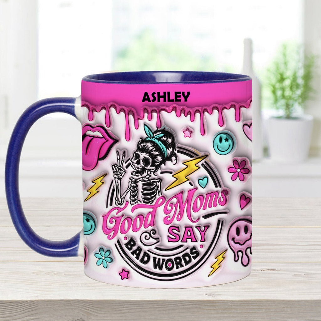 Good Moms Says Bad Words - Personalized Mother Accent Mug