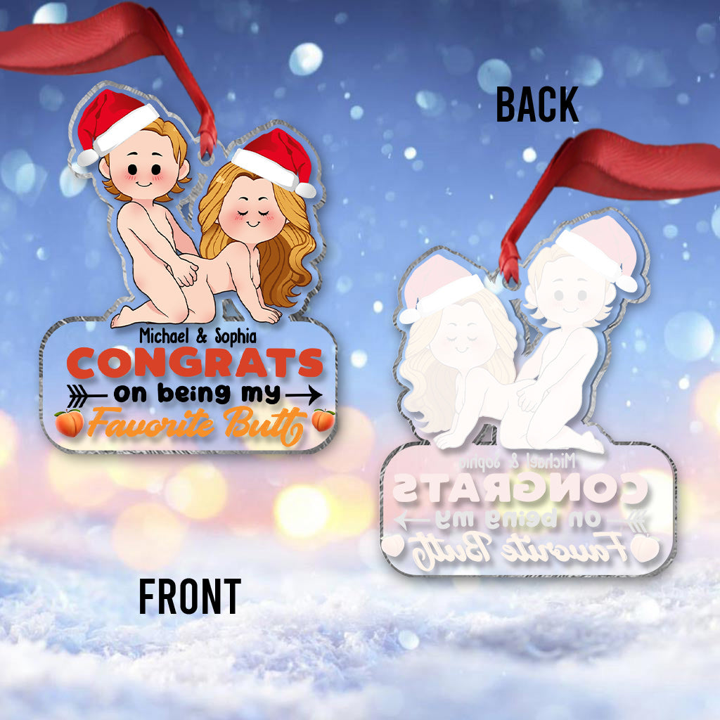 Congrats On Being My Favorite Butt - gift for girlfriend, boyfriend, wife, husband - Personalized Transparent Ornament