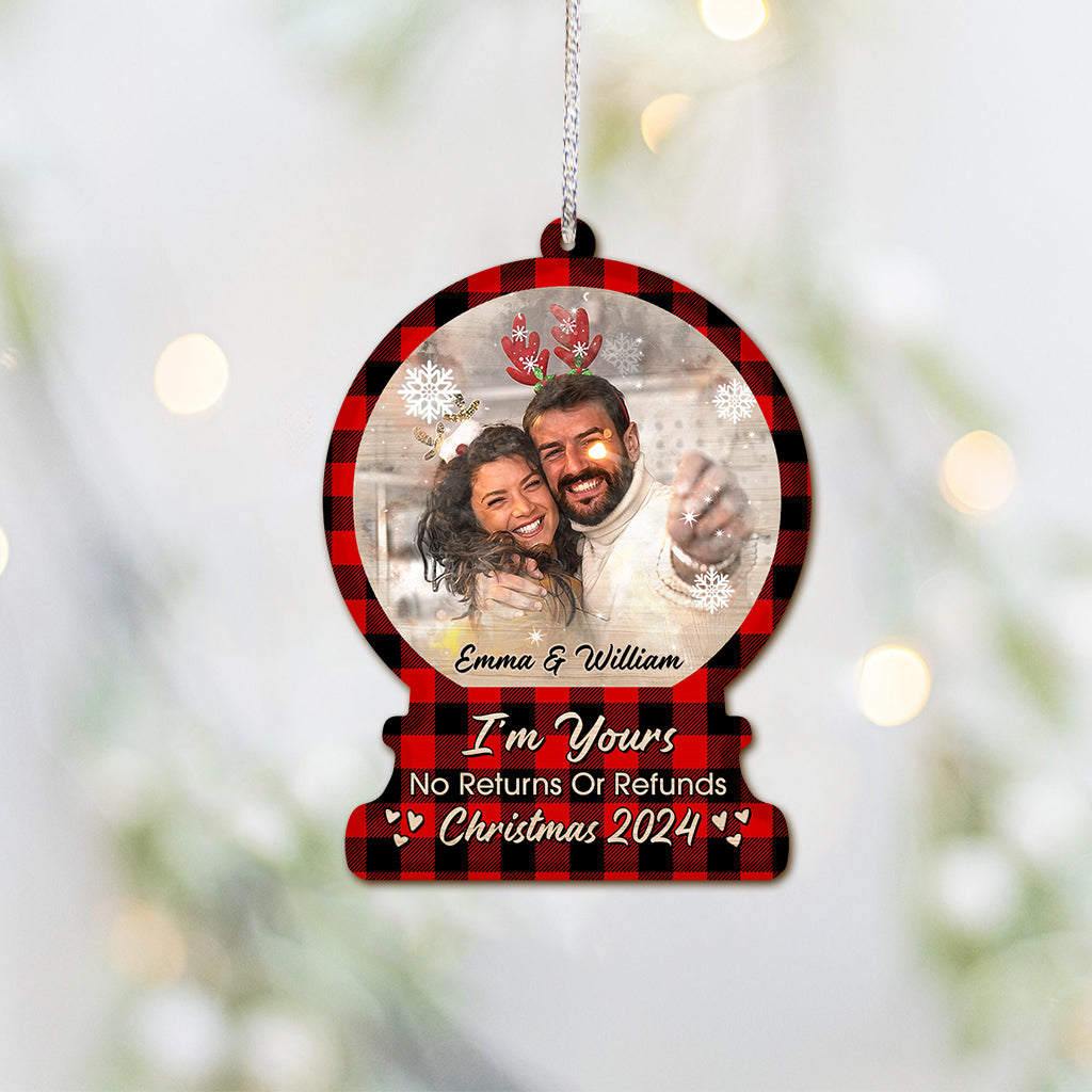 I'm Yours No Returns Or Refunds - Personalized Couple Ornament