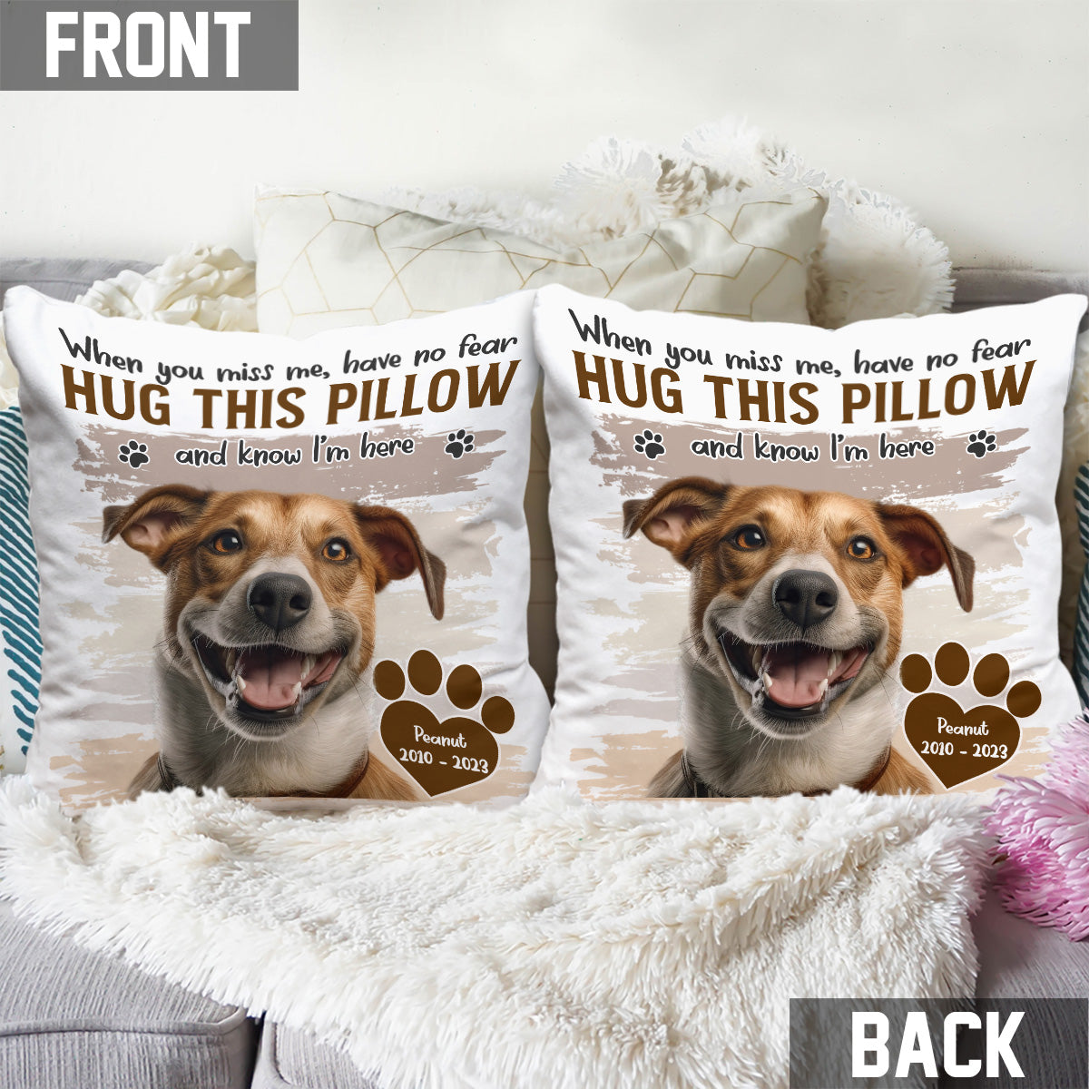 Quand tu me manques, serre ce coussin personnalisé pour chien